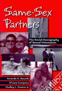 Same-Sex Partners libro in lingua di Baumle Amanda K., Compton D'Lane R., Poston Dudley L. Jr.