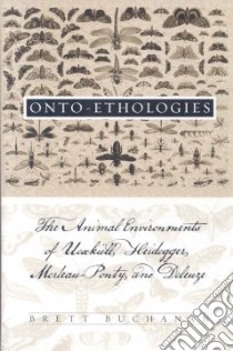 Onto-Ethologies libro in lingua di Buchanan Brett