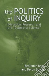The Politics of Inquiry libro in lingua di Baez Benjamin