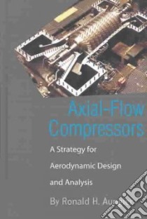 Axial-Flow Compressors libro in lingua di Aungier Ronald H.