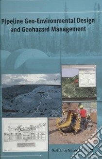 Pipeline Geo-Environmental Design and Geohazard Management libro in lingua di Rizkalla Moness (EDT)