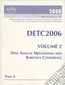 2006 Proceedings of the Asme International Design Engineering Technical Conferences and Computers and Information in Engineering Conference libro in lingua di Not Available (NA)