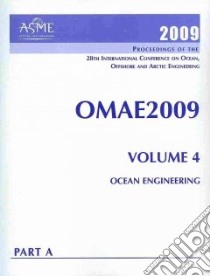 Proceedings of the 28th International Conference on Ocean, Offshore and Arctic Engineering 2009 libro in lingua di Ertekin R. Cengiz (CON), Riggs H. Ronald (CON)