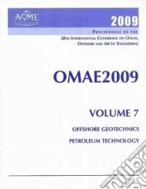 Proceedings of the 28th International Conference on Ocean, Offshore and Arctic Engineering 2009 libro in lingua di ASME (COR)