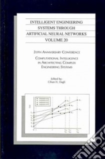 Intelligent Engineering Systems Through Artificial Neural Networks libro in lingua di Dagli Cihan H. (EDT)