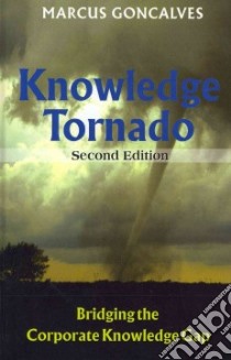 The Knowledge Tornado libro in lingua di Goncalves Marcus
