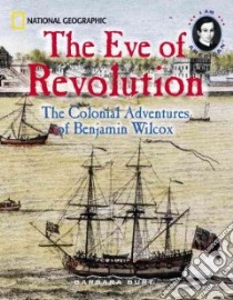 The Eve of Revolution libro in lingua di Burt Barbara