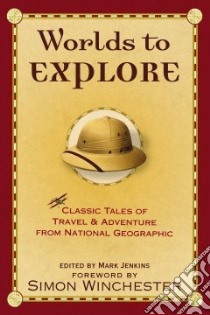 Worlds to Explore libro in lingua di Jenkins Mark (EDT), Winchester Simon (FRW)
