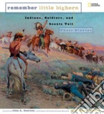 Remember Little Bighorn libro in lingua di Walker Paul Robert