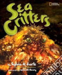 Sea Critters libro in lingua di Earle Sylvia A., Henry Wolcott (PHT)