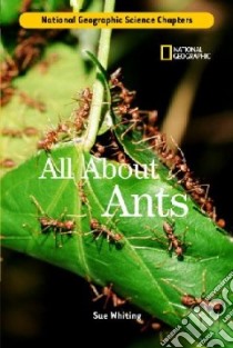 All About Ants libro in lingua di Whiting Sue
