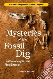 Mysteries of the Fossil Dig libro in lingua di Rushby Pamela
