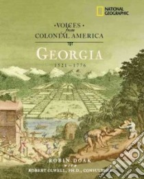 Georgia 1521-1776 libro in lingua di Doak Robin S., Olwell Robert