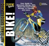 Bike! libro in lingua di Peterson Monique, Zimmerman Zachary