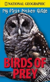 Birds of Prey libro in lingua di Emmett Jennifer (ILT), Donovan Amy, Cremins Robert (ILT), Phelps Tim (ILT), Watson George E.