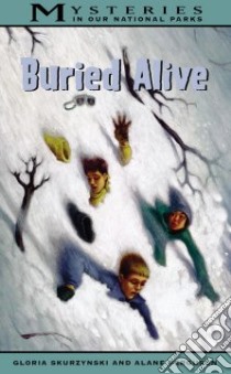 Buried Alive libro in lingua di Skurzynski Gloria, Ferguson Alane