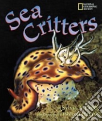 Sea Critters libro in lingua di Earle Sylvia, Henry Wolcott (PHT)