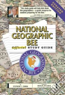 National Geographic Bee Official Study Guide libro in lingua di Cunha Stephen F.