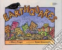 Earthquakes libro in lingua di Prager Ellen J., Greenstein Susan (ILT)