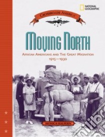 Moving North libro in lingua di Halpern Monica