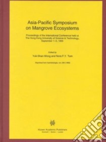 Asia-Pacific Symposium on Mangrove Ecosystems libro in lingua di Wong Yuk-Shan (EDT), Tam Nora F. Y. (EDT)