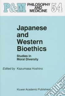 Japanese and Western Bioethics libro in lingua di Kazumasa Hoshino