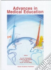 Advances in Medical Education libro in lingua di Scherpbier A. J. J. A. (EDT), Ottawa Conference on Medical Education and Assessment 1996 maastricht (COR)