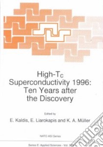 High-Tc Superconductivity 1996 libro in lingua di Kaldis Emanuel, Liarokapis E., Muller K. A.