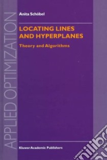 Locating Lines and Hyperplanes libro in lingua di Schobel Anita