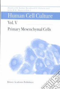 Primary Mesenchymal Cells libro in lingua di Koller Manfred R. (EDT), Palsson Bernhard (EDT), Masters John R. W. (EDT)