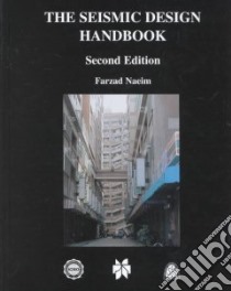 The Seismic Design Handbook libro in lingua di Naeim Farzad (EDT)