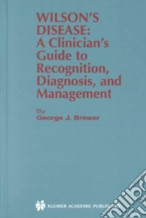 Wilson's Disease libro in lingua di George J. Brewer