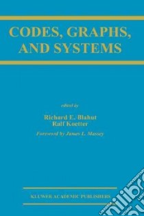 Codes, Graphs, and Systems libro in lingua di Forney G. David (EDT), Koetter Ralf (EDT), Blahut Richard E. (EDT)