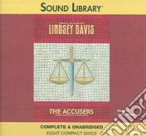 The Accusers (CD Audiobook) libro in lingua di Davis Lindsey, Glover Jamie (NRT)