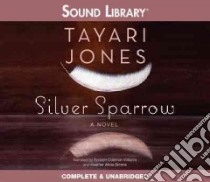 Silver Sparrow libro in lingua di Jones Tayari, Williams Rosalyn Coleman (NRT), Simms Heather Alicia (NRT)