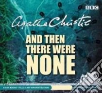 And Then There Were None (CD Audiobook) libro in lingua di Christie Agatha, Marshal Lyndsey (NRT), Whitehead Geoffrey (NRT), Rowe John (NRT)