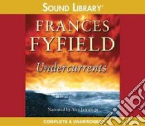 Undercurrents (CD Audiobook) libro in lingua di Fyfield Frances, Jennings Alex (NRT)