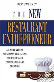The New Restaurant Entrepreneur libro in lingua di Sweeney Kep
