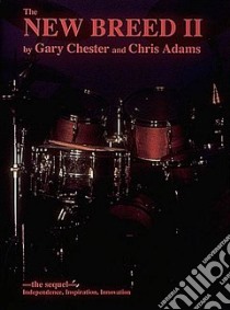 The New Breed II libro in lingua di Chester Gary, Adams Chris