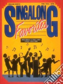 Singalong Favorites libro in lingua di Hal Leonard Publishing Corporation (COR)