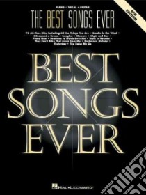The Best Songs Ever libro in lingua di Hal Leonard Publishing Corporation (EDT)