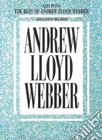 The Best of Andrew Lloyd Weber and Easy Piano libro in lingua di Lloyd Webber Andrew (COM), Boyd Bill (CRT)