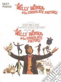 Willy Wonka & the Chocolate Factory libro in lingua di Bricusse Leslie