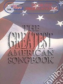 308. the Greatest American Songbook libro in lingua di Hal Leonard Publishing Corporation (CRT)