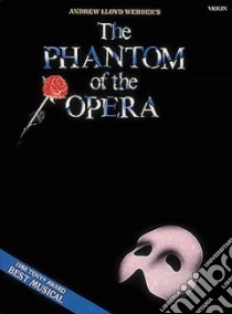 The Phantom of the Opera libro in lingua di Lloyd Webber Andrew (COP)
