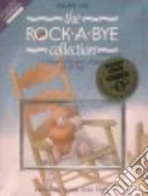 The Rock-A-Bye Collection libro in lingua di Brown J. Aaron (EDT), Brown Aaron