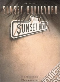 Sunset Boulevard - Vocal Selections libro in lingua di Lloyd Webber Andrew, Black Don, Hampton Christopher