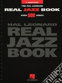 The Hal Leonard Real Jazz Book libro in lingua di Not Available (NA)