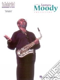 The James Moody Collection libro in lingua di Moody James (CRT)
