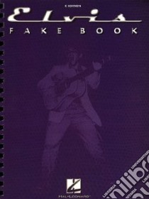 Elvis Fake Book libro in lingua di Not Available (NA)